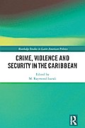 Crime, Violence and Security in the Caribbean