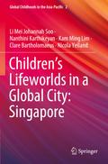 Children’s Lifeworlds in a Global City: Singapore