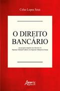 O Direito Bancário em Pesquisa Empírica nas Decisões do Supremo Tribunal Federal e do Superior Tribunal de Justiça