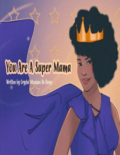 You Are A Super Mama