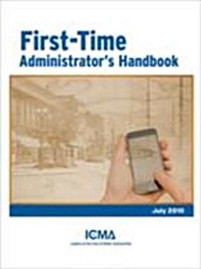 First-Time Administrator’s Handbook