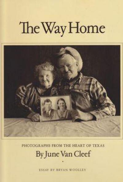 The Way Home: Photographs from the Heart of Texas