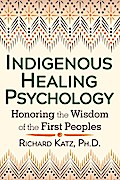 Indigenous Healing Psychology