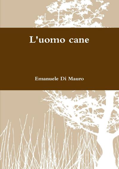 L’uomo cane