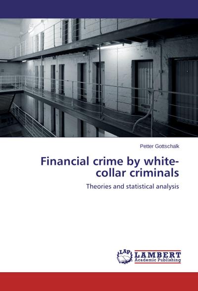 Financial crime by white-collar criminals