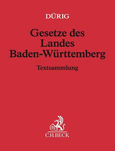 Gesetze des Landes Baden-Württemberg (ohne Fortsetzungsnotierung). Inkl. 160. Ergänzungslieferung