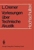 Vorlesungen über Technische Akustik