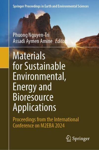 Materials for Sustainable Environmental, Energy and Bioresource Applications