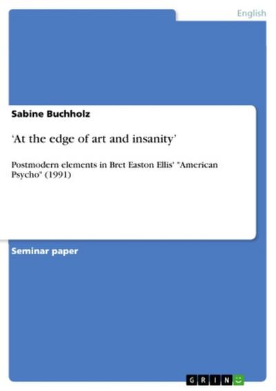 ’At the edge of art and insanity’