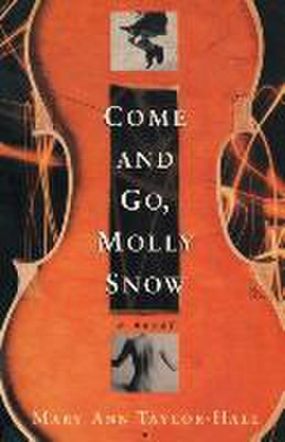 Come and Go, Molly Snow