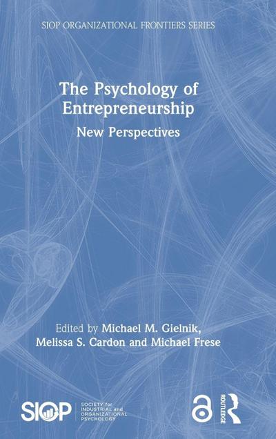 The Psychology of Entrepreneurship