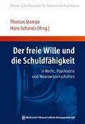 Der freie Wille und die Schuldfähigkeit