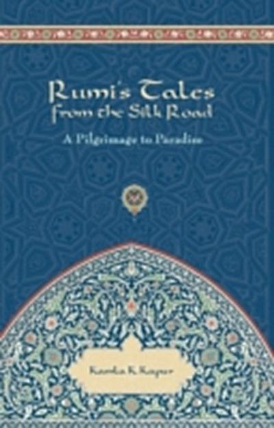 Rumi’s Tales from the Silk Road