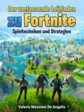 Der umfassende Leitfaden zu Fortnite