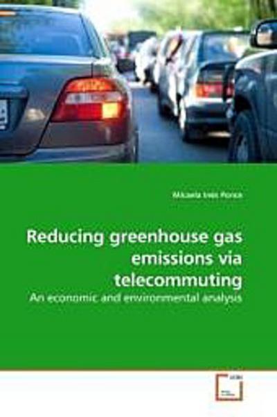 Reducing greenhouse gas emissions via telecommuting
