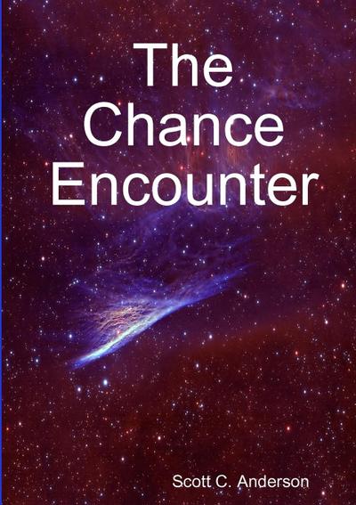 The Chance Encounter