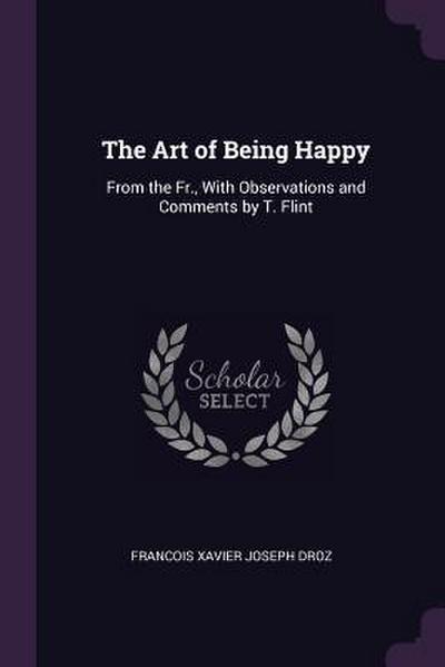 The Art of Being Happy