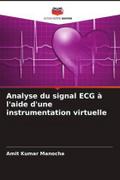 Analyse du signal ECG à l’aide d’une instrumentation virtuelle