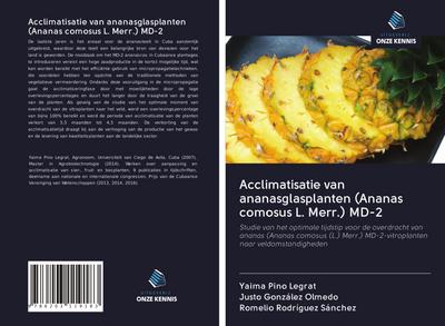 Acclimatisatie van ananasglasplanten (Ananas comosus L. Merr.) MD-2