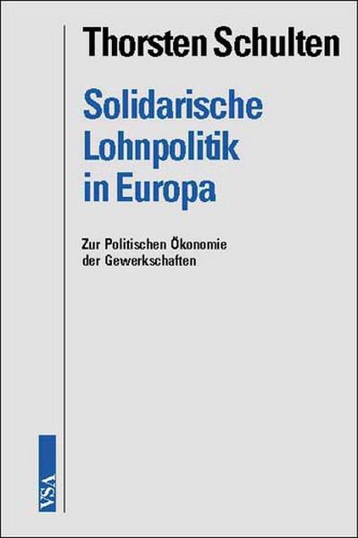 Solidarische Lohnpolitik in Europa