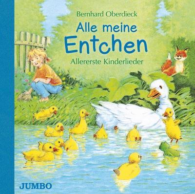 Alle meine Entchen - Allererste Kinderlieder