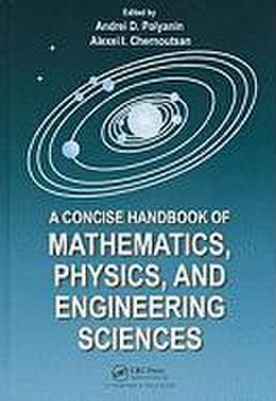 A Concise Handbook of Mathematics, Physics, and Engineering Sciences