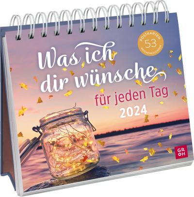 Was ich dir wünsche für jeden Tag 2024