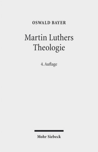 Martin Luthers Theologie