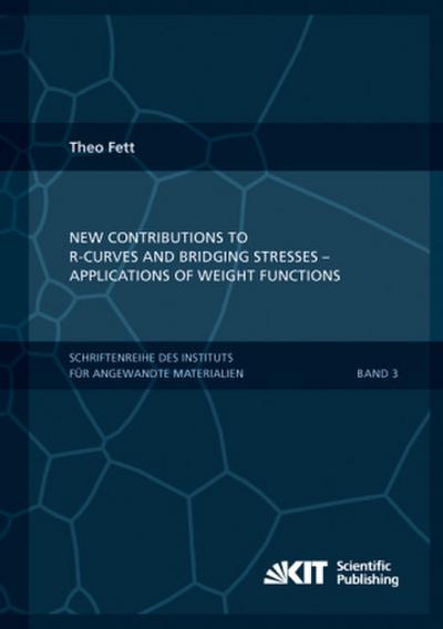 New contributions to R-curves and bridging stresses - Applications of weight functions