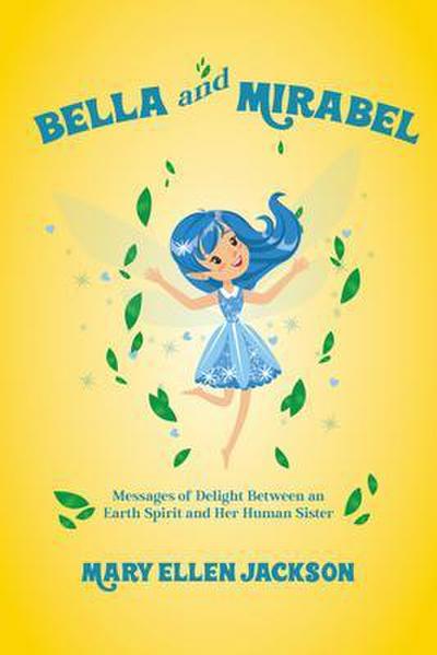 Bella And Mirabel