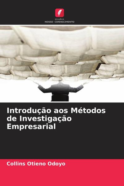 Introdução aos Métodos de Investigação Empresarial
