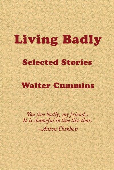 Living Badly