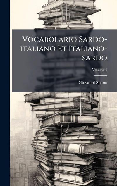 Vocabolario Sardo-italiano Et Italiano-sardo