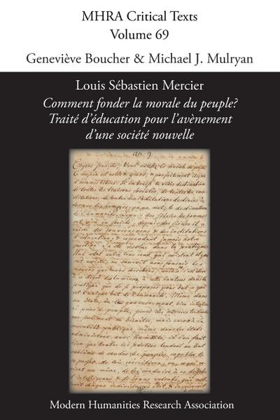 Louis Sébastien Mercier, ’Comment fonder la morale du peuple? Traité d’éducation pour l’avènement d’une société nouvelle’