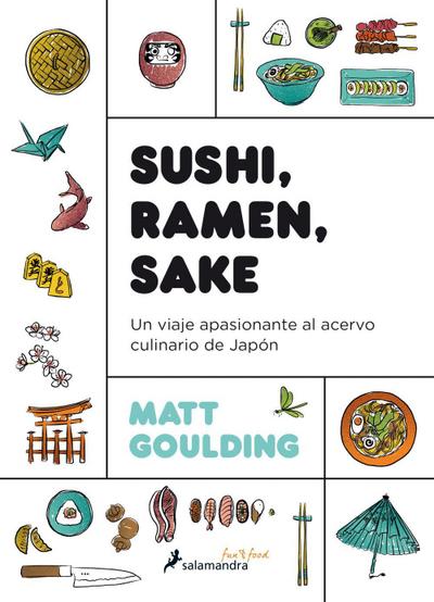 Goulding, M: Sushi, ramen, sake : un viaje apasionante del a