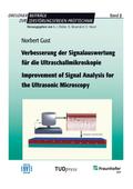 Verbesserung der Signalauswertung für die Ultraschallmikroskopie. Improvement of Signal Analysis for the Ultrasonic Microscopy