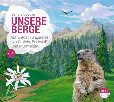 Unsere Berge, 1 Audio-CD