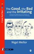 The Good, the Bad and the Irritating