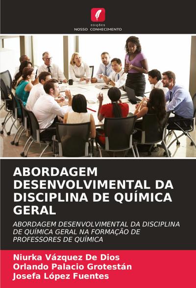 ABORDAGEM DESENVOLVIMENTAL DA DISCIPLINA DE QUÍMICA GERAL