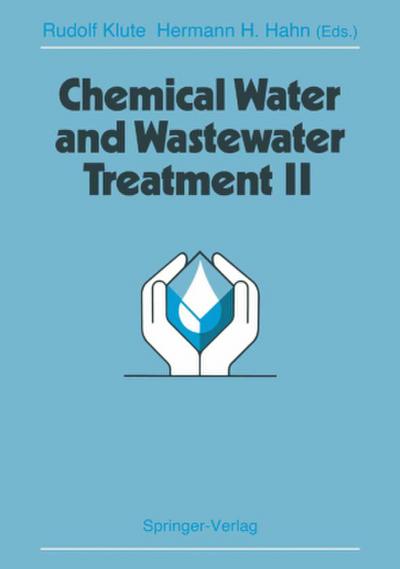 Chemical Water and Wastewater Treatment II