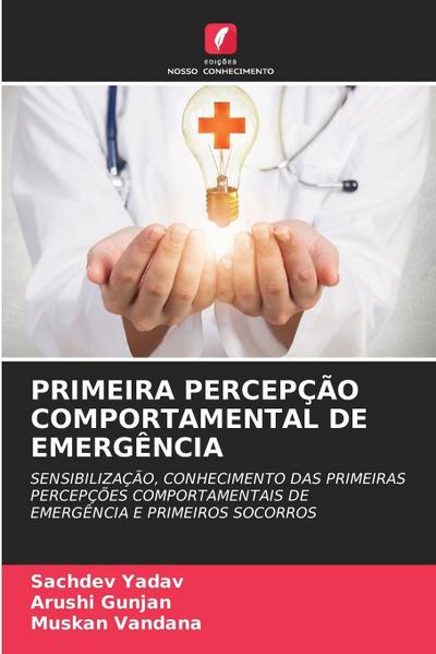 PRIMEIRA PERCEPÇÃO COMPORTAMENTAL DE EMERGÊNCIA