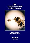 Die Jungfischaufzucht mit Zooplankton