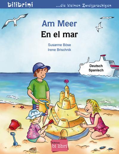Am Meer: Kinderbuch Deutsch-Spanisch