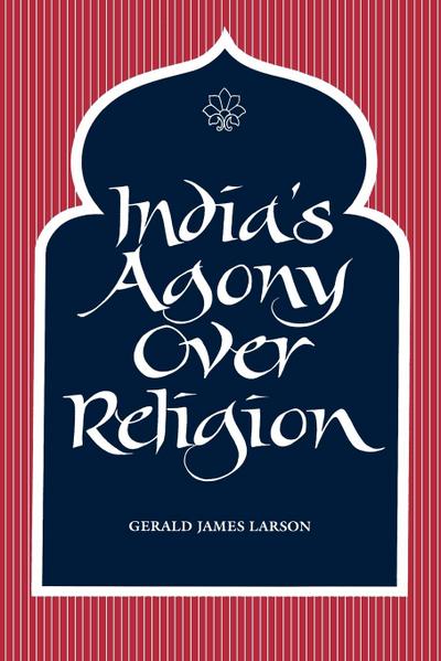 India’s Agony Over Religion