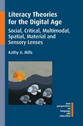 Literacy Theories for the Digital Age