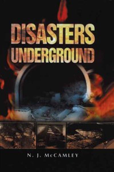 Disasters Underground
