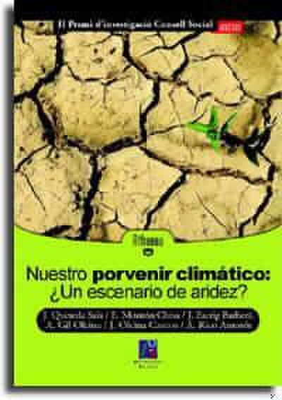 Nuestro porvenir climático : ¿un escenario de aridez?