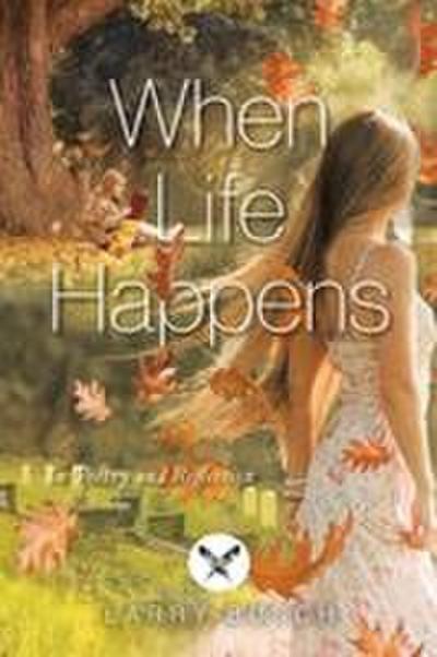 When Life Happens