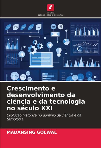 Crescimento e desenvolvimento da ciência e da tecnologia no século XXI