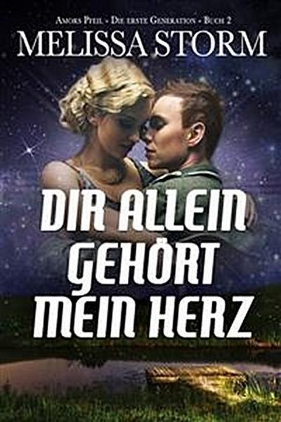 Dir allein gehört mein Herz